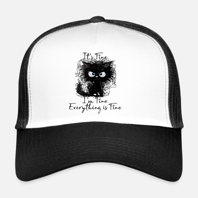 It's Fine I'm Fine Everything is Fine Katzen Shirt - Trucker Cap - Weiß/Schwarz