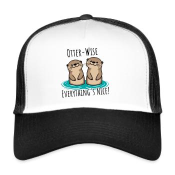 Everything Nice Otter-Wise! Otter mäßig gut alles! - Trucker Cap - Weiß/Schwarz - Vorne