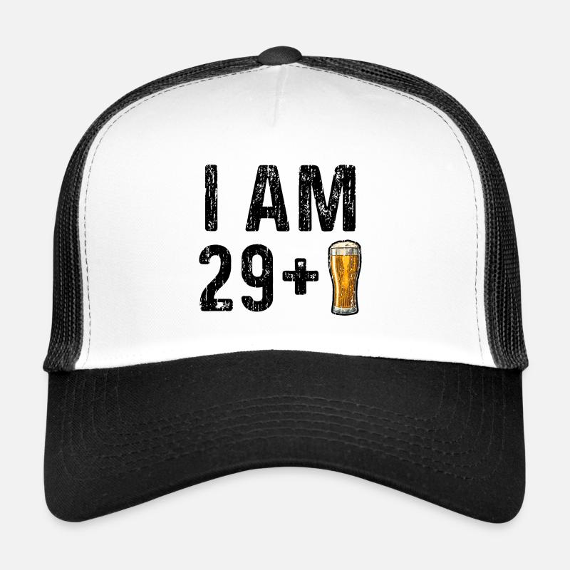 I Am 29 Plus Beer - 30. Geburtstag Trucker Cap