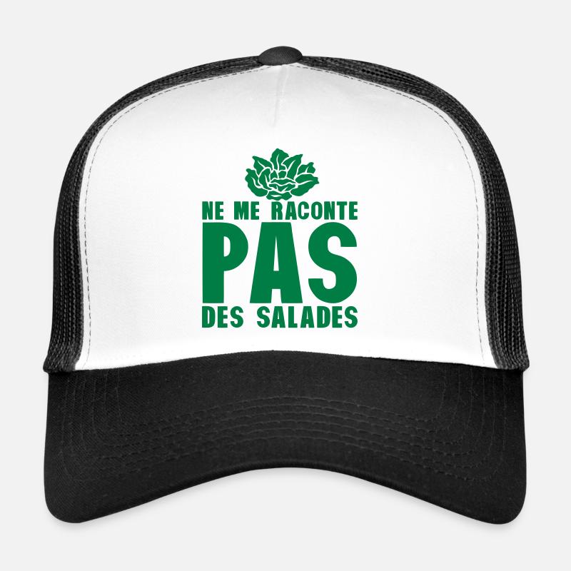 raconte pas salade expression 0 Casquette trucker 