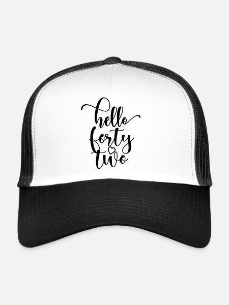 Hello Forty Two Cute 42 Years Old Birthday - Trucker Cap - white/black - Front