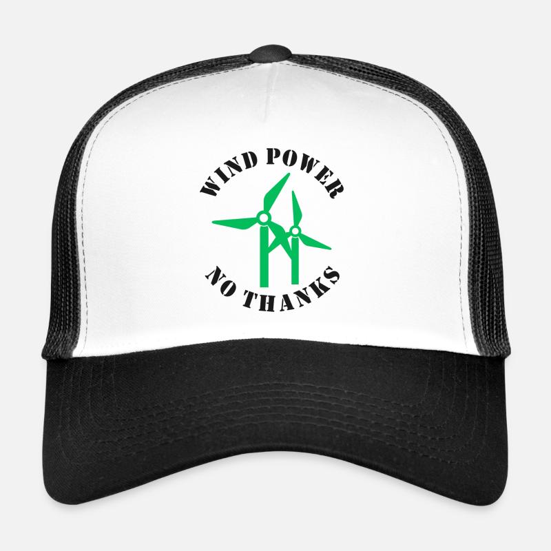 Wind Power No Thanks Trucker Cap
