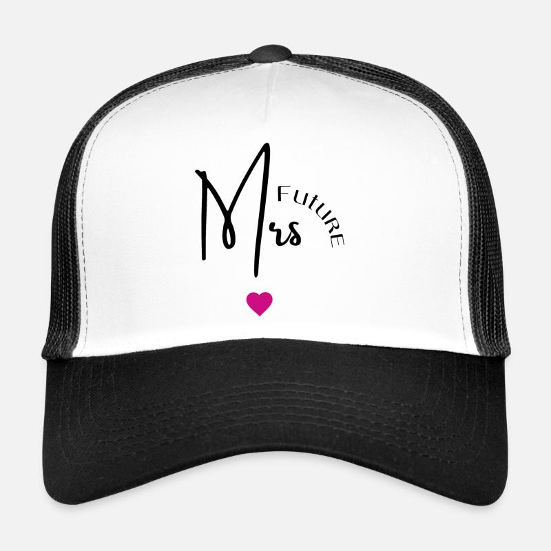 Future mrs Casquette trucker 