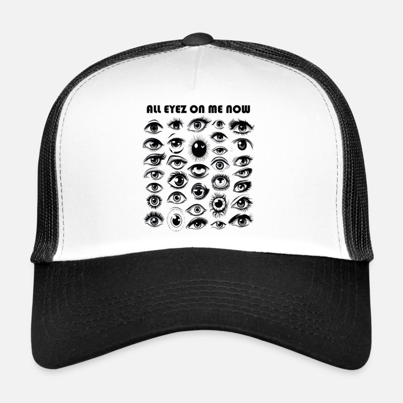 All Eyez On Me Now Trucker Cap