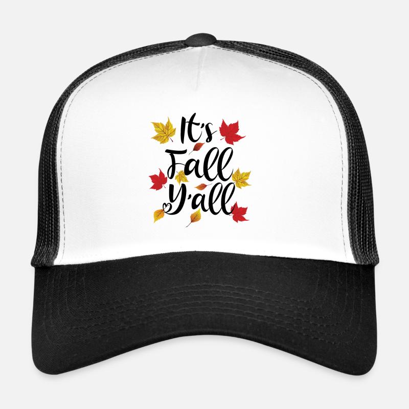It's Fall Y'all - Autumn Lover Trucker Cap
