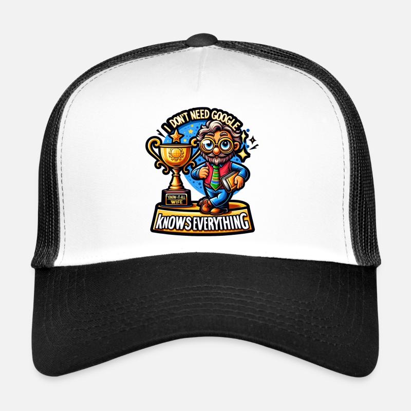 I don't need google Trucker Cap