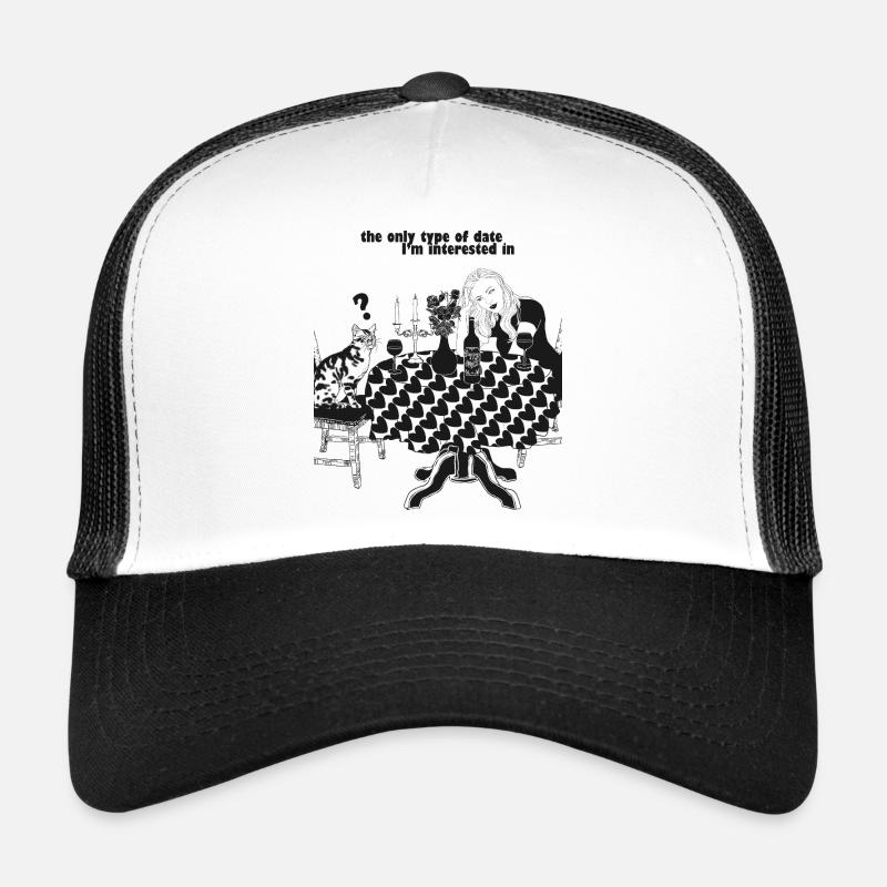 LE SEUL TYPE DE RENDEZ-VOUS QUI M’INTÉRESSE Casquette trucker 