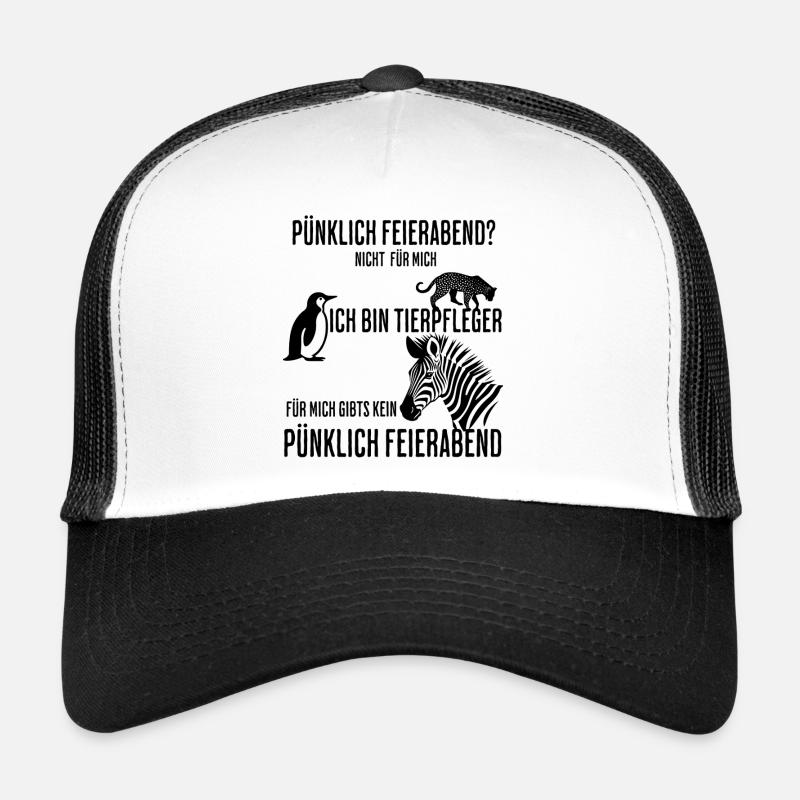 Tierpfleger haben kein pünktlich Feierabend. - Trucker Cap - Weiß/Schwarz