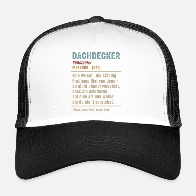 Dachdecker Bedeutung Definition Dachdeckermeister Trucker Cap
