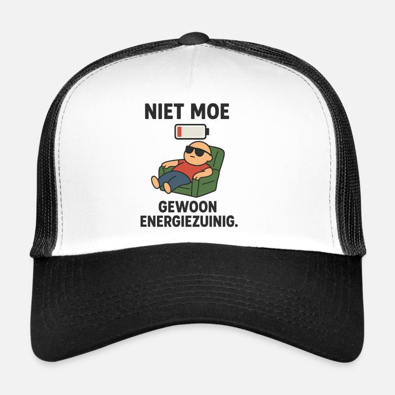 Not tired just energy efficient Trucker Cap