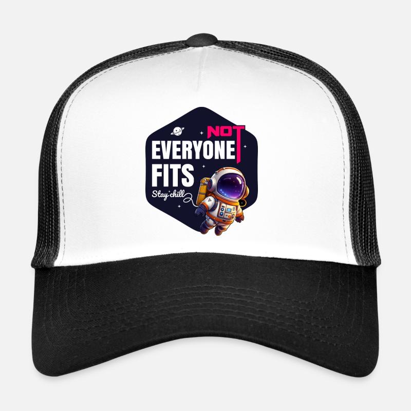 Not Everyone Fits Stay Chill - Trucker Cap - white/black
