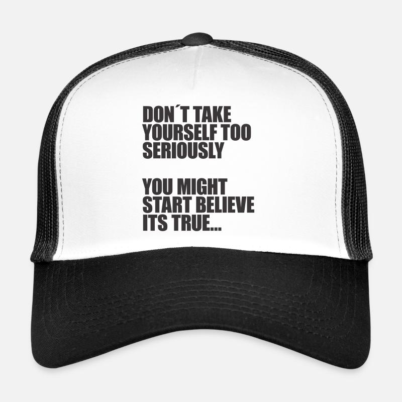 Nimm dich nicht so ernst Trucker Cap