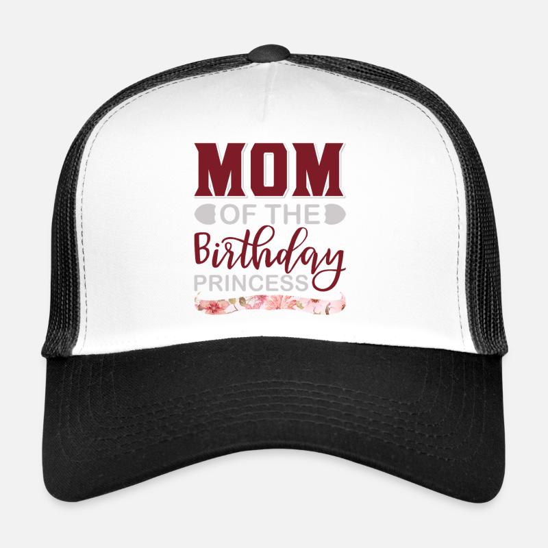 Chemise de princesse de la mère d’un anniversaire Casquette trucker 