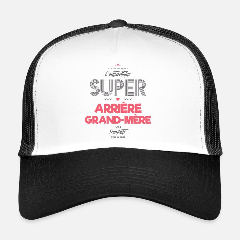 L authentique super arrière grand mère Casquette trucker 