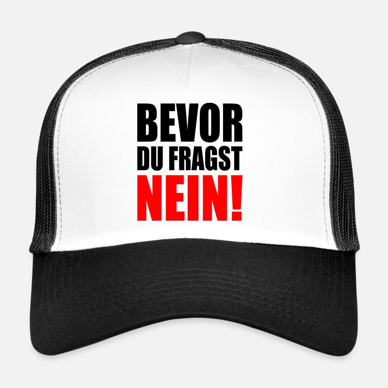 Bevor du fragst nein Trucker Cap