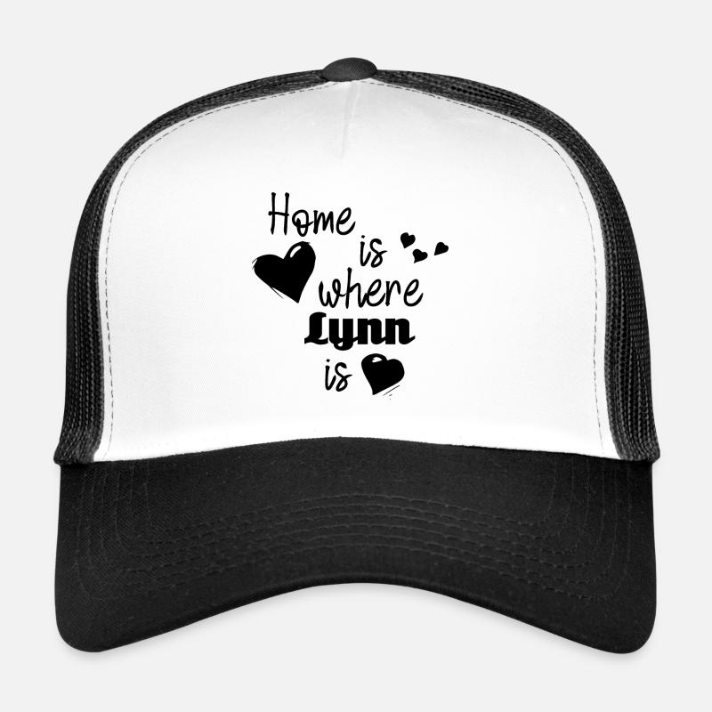 Home is where Lynn is - Trucker Cap - white/black
