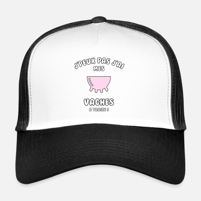 J’peux pas j’ai mes vaches à traire Casquette trucker 