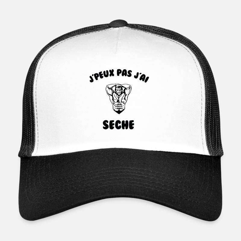 J’peux pas j’ai seche Casquette trucker 