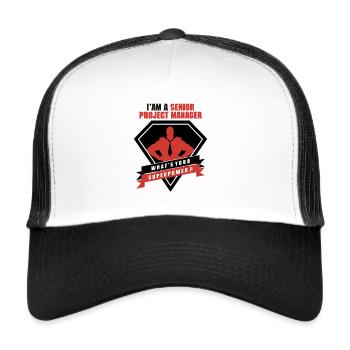 I am a Senior Project Manager - Trucker Cap - Weiß/Schwarz - Vorne