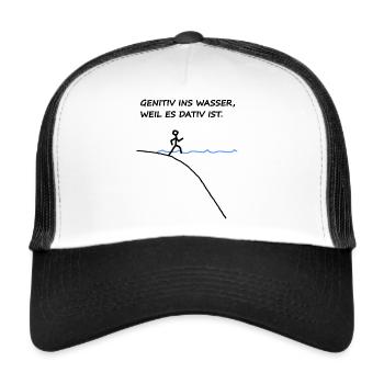 Genitiv Ins Wasser Weil Es Dativ Ist - Trucker Cap - Weiß/Schwarz - Vorne