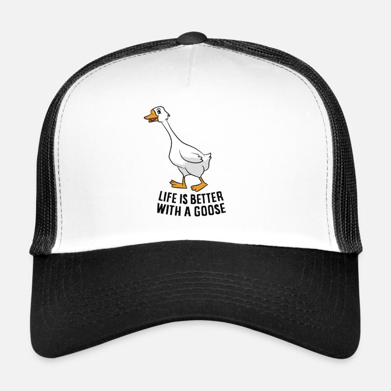Funny Goose Life Is Better With A Goose Trucker Cap