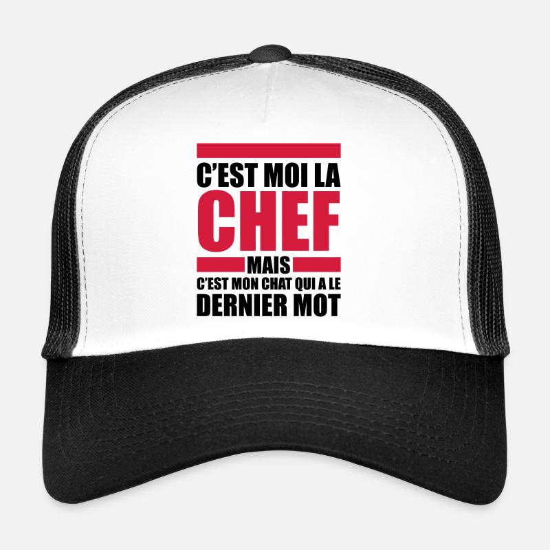 c'est moi le chef mon chat le dernier mot Casquette trucker 