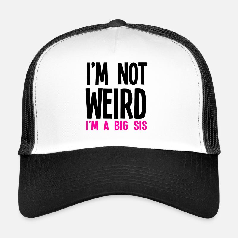 Im pas bizarre Im A Big Sis Casquette trucker 