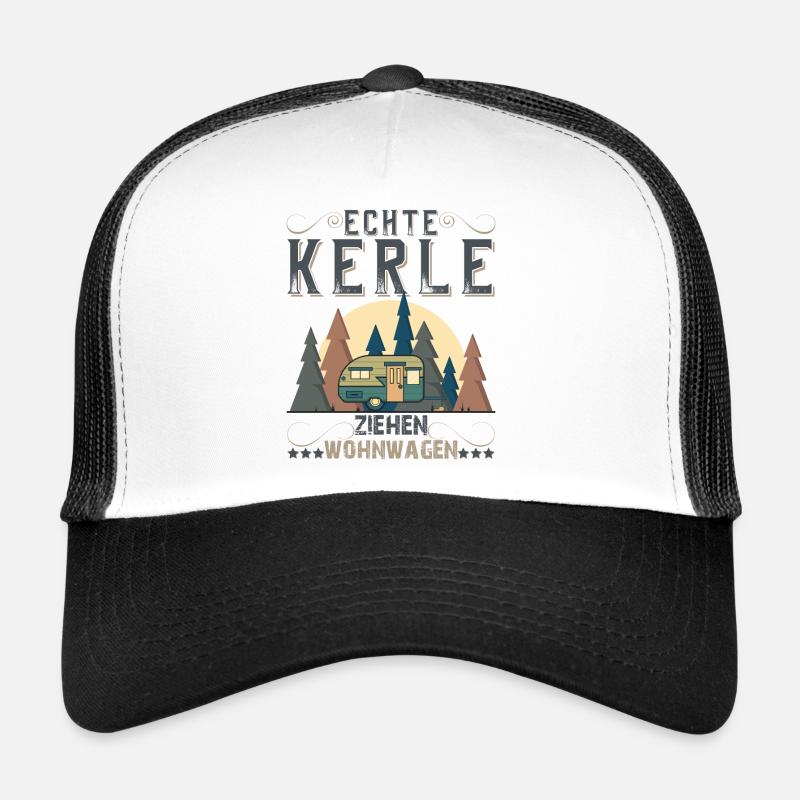 Echte Kerle ziehen Wohnwagen Camping Wohnmobil - Trucker Cap - Weiß/Schwarz