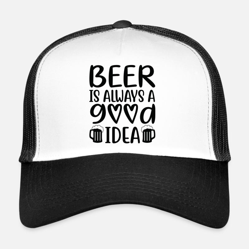 Beer Is Always Good Idea Spruch Trucker Cap