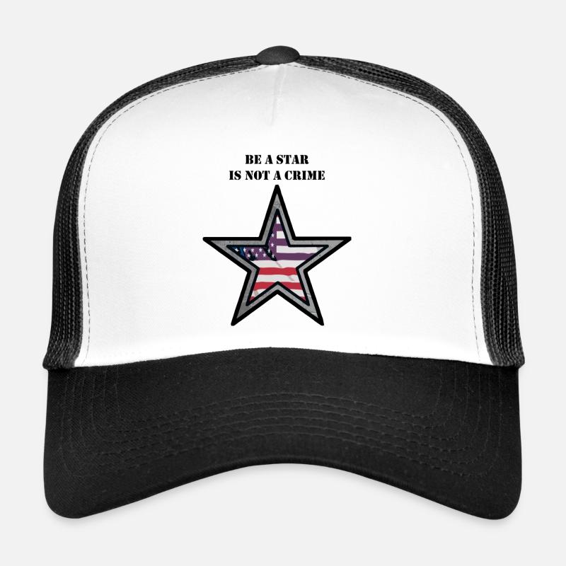 Be a star is not a crime Trucker Cap