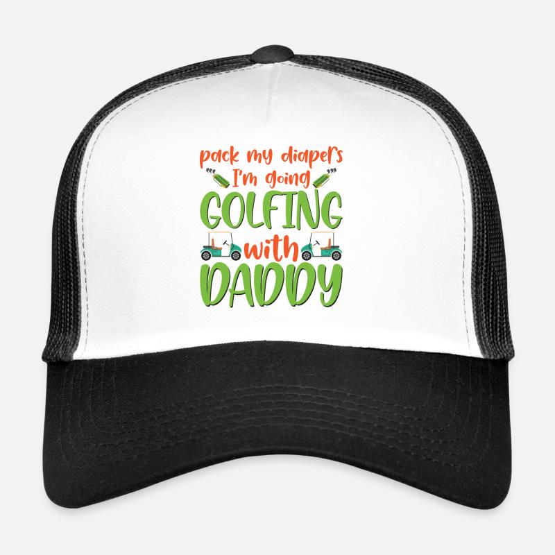 Pack My Diapers I'm Going Golfing With Daddy Baby - Trucker Cap - Weiß/Schwarz