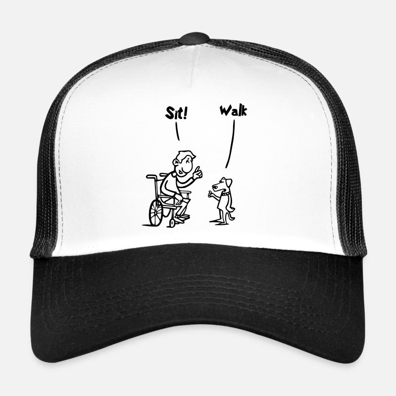 Setzen Sie sich hin und gehen Sie. Rollstuhl- und Hundehumor # - Trucker Cap - Weiß/Schwarz