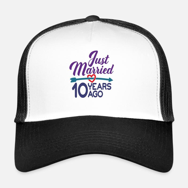 Just Married 10 Years Ago,10th Wedding Anniversary Trucker Cap