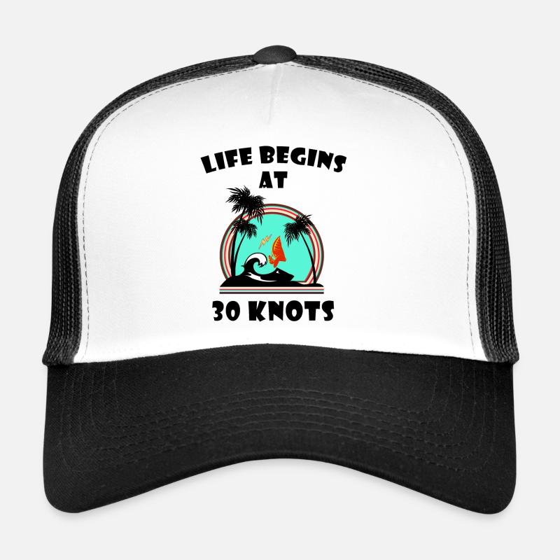 Life begins at 30 knots Casquette trucker 