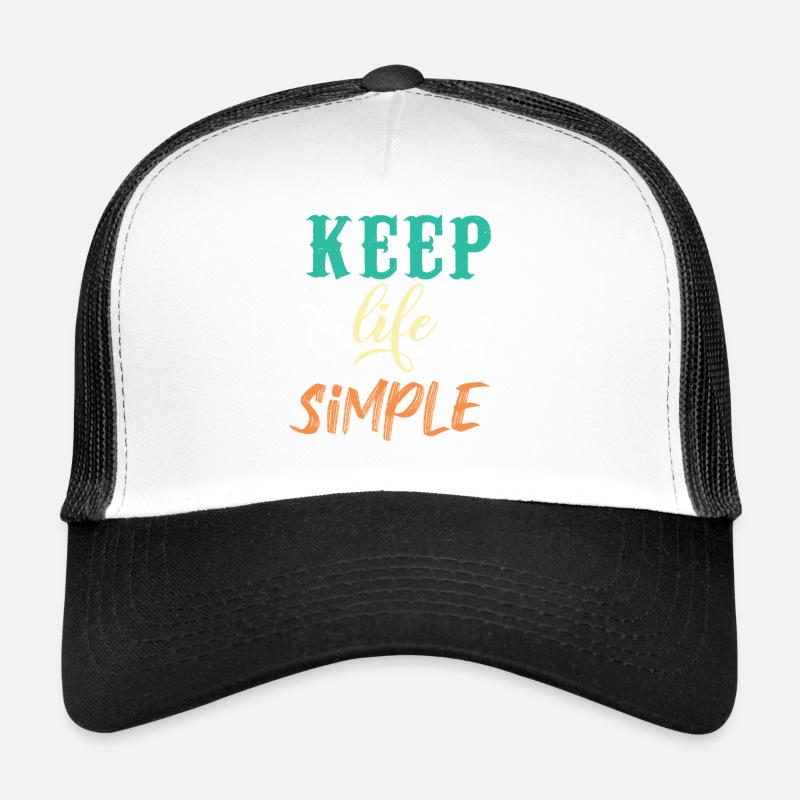 Halten Sie das Leben einfach Motivationsdesign - Trucker Cap - Weiß/Schwarz