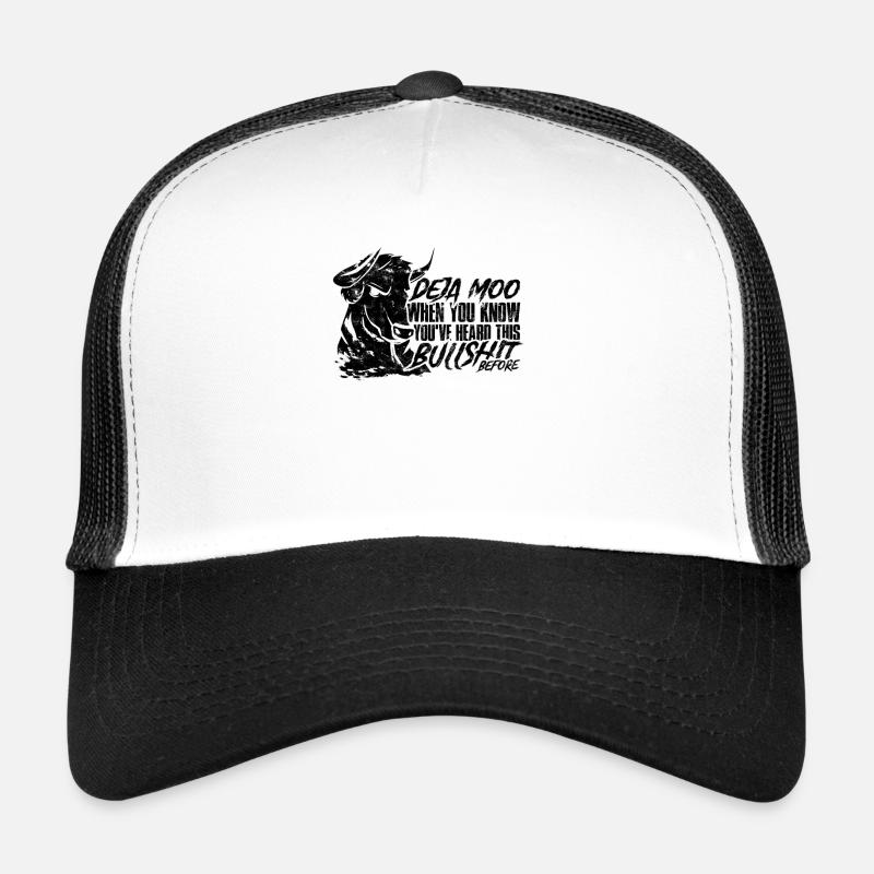 Deja moo Wenn du diesen Bullshit schon einmal gehört hast - Trucker Cap