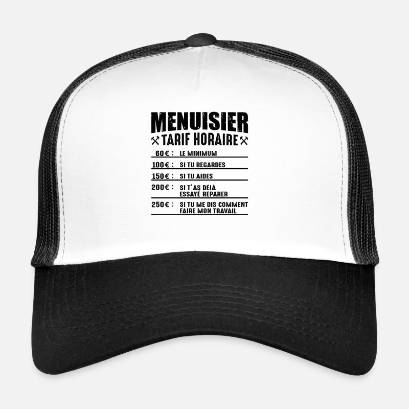 Le Tarif Horaire D'un Menuisier Casquette trucker 
