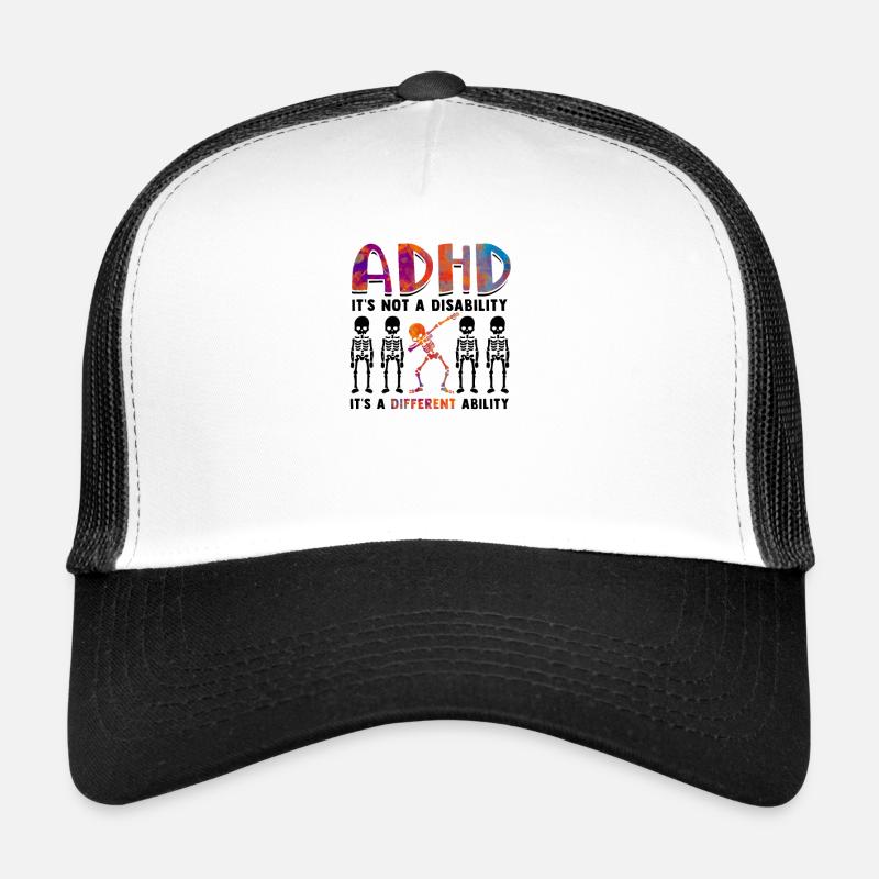 ADHD is not a disability it's a different - ADHD Trucker Cap