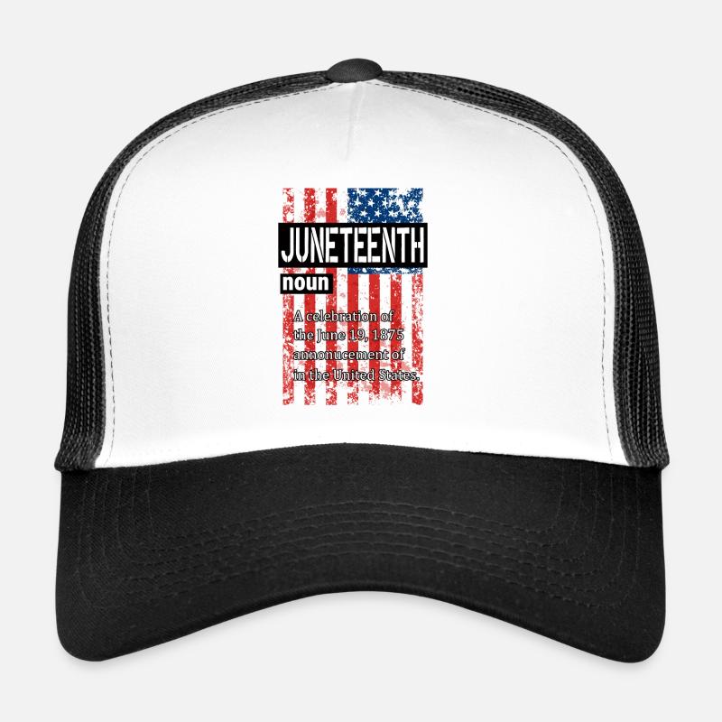 Juneteenth Black History Day Pride Gift - Trucker Cap - white/black