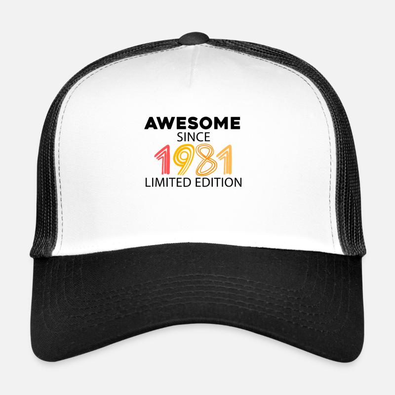 Fantastic since 1981 - born in 1981 Trucker Cap