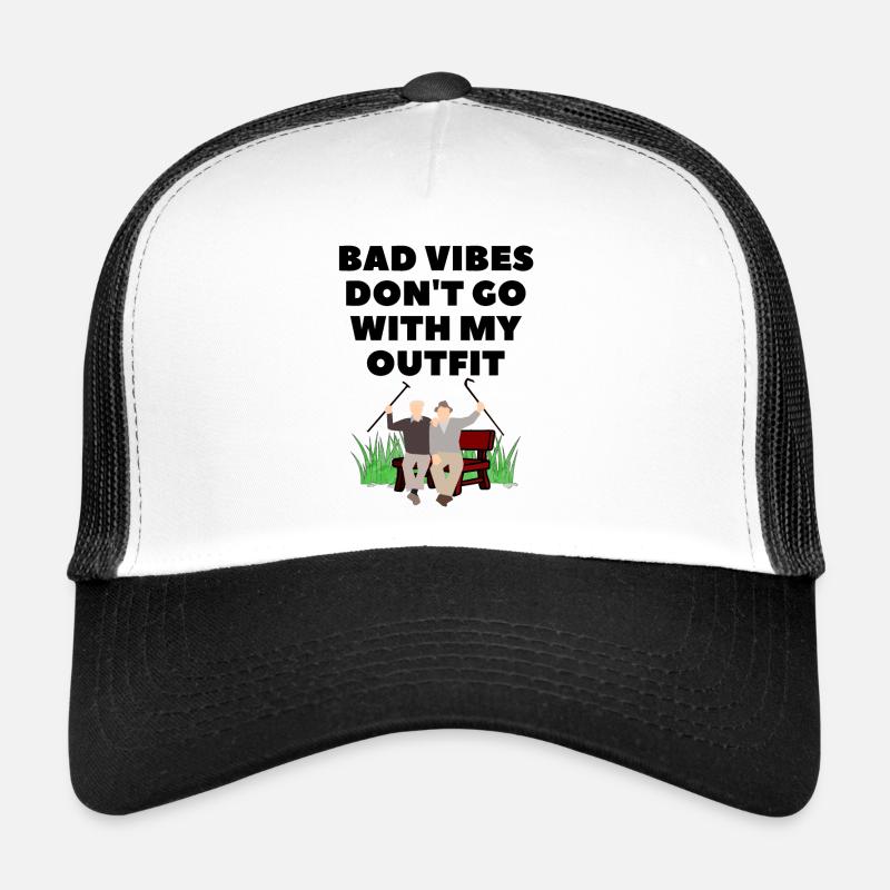Bad vibrations don't fit my outfit Trucker Cap