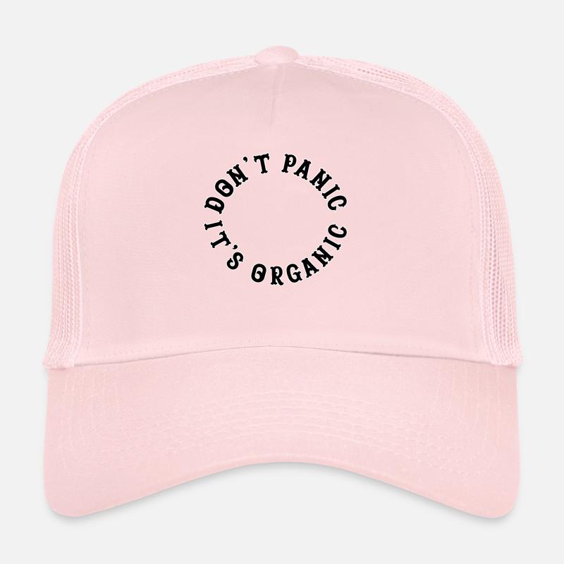 Dont Panic its Organic Trucker Cap
