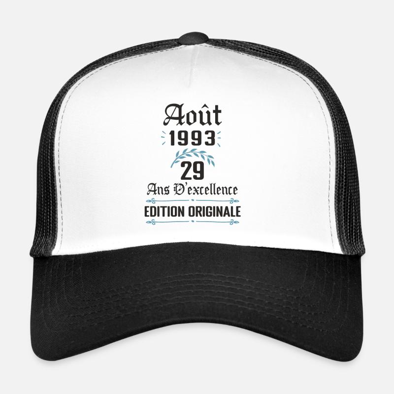 29 ans anniversaire aout 1993 Casquette trucker 