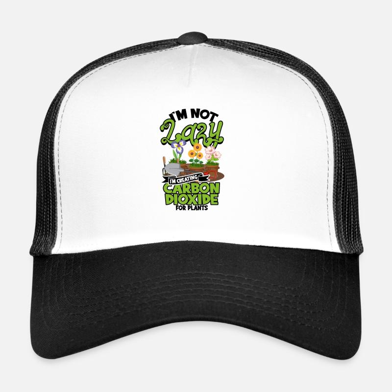 I'm Not Lazy I'm Creating Carbon Dioxide for Trucker Cap