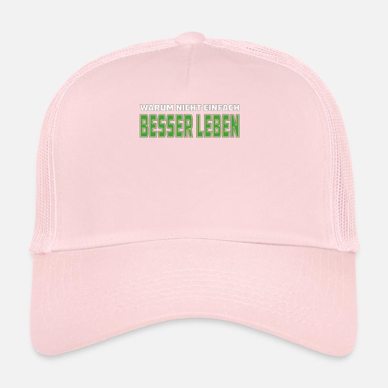 WARUM NICHT EINFACH BESSER LEBEN Trucker Cap