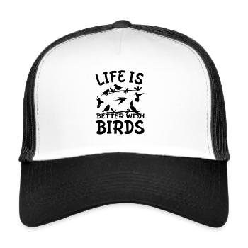 Birdwatcher - Life Is Better With Birds - Trucker Cap - white/black - Front