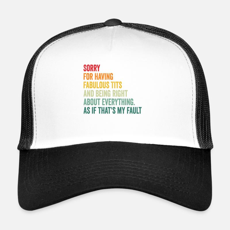 Désolé je suis fabuleux Casquette trucker 