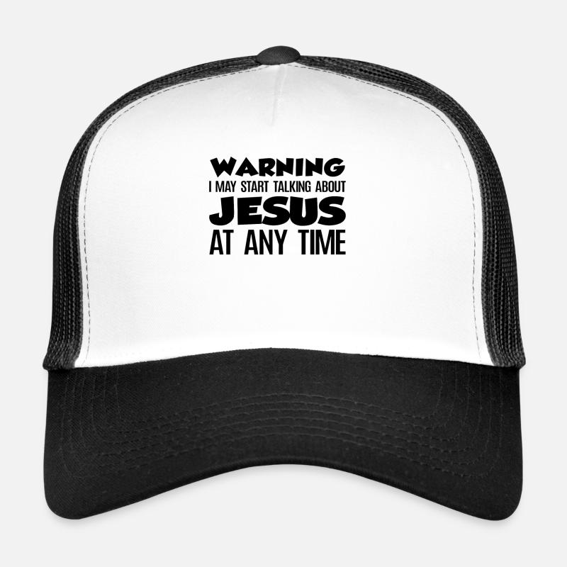 Warning I May Start Talking About Jesus - Trucker Cap - Weiß/Schwarz