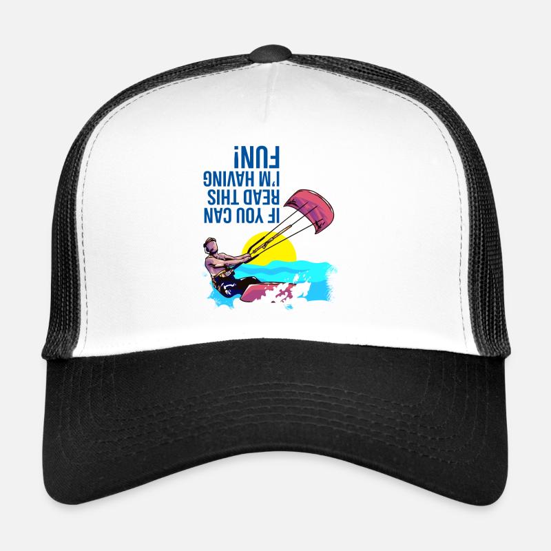 Kitesurfer If You Can Read This I'm Having Fun Trucker Cap