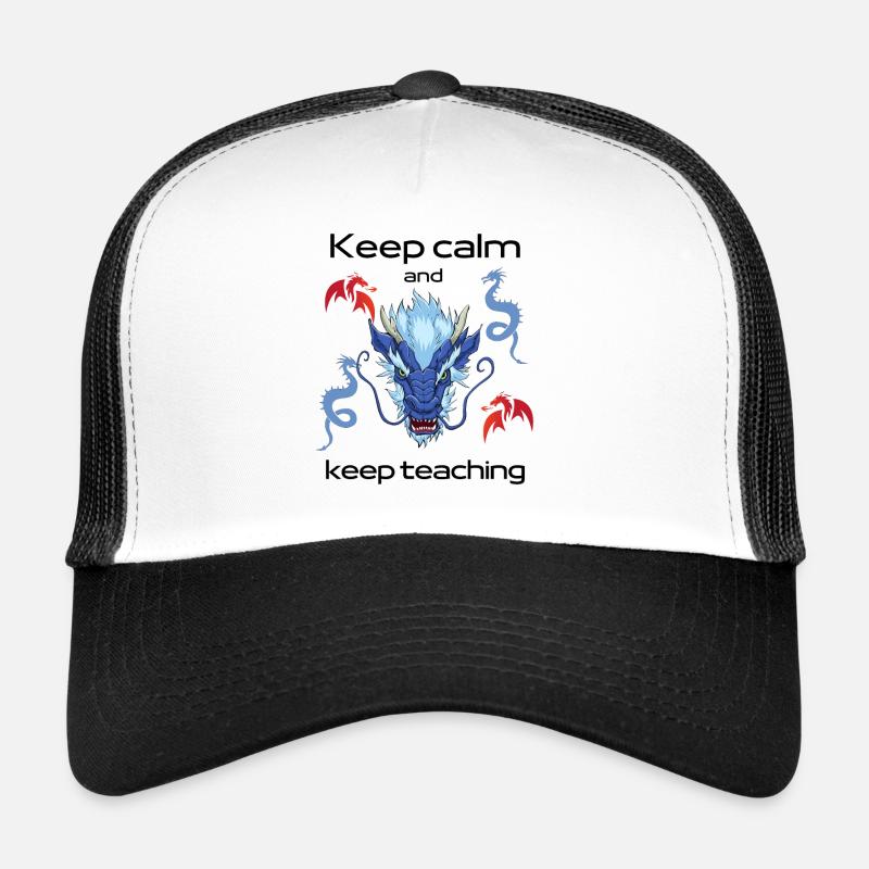 Keep calm and keep teaching – dragons - teachers Casquette trucker 